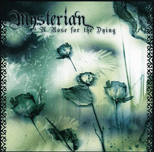 Mysterian : A Rose for the Dying
